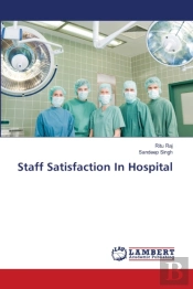 Staff Satisfaction In Hospital