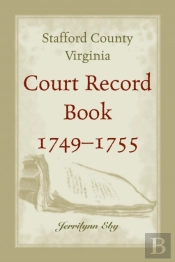 Stafford County, Virginia, Court Record Book, 1749 - 1755