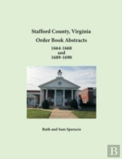 Bertrand.pt - Stafford County, Virginia Order Book Abstracts 1664-1668 And 1689-1690