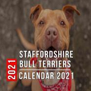 Staffordshire Bull Terriers Calendar 2021