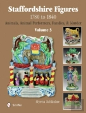 Staffordshire Figures 1780 To 1840 Volume 3