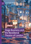 Stage Business And The Neoliberal Theatre Of London