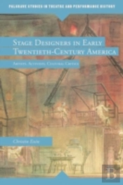 Stage Designers In Early Twentieth-Century America