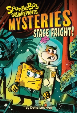 Bertrand.pt - Stage Fright! (Spongebob Squarepants Mysteries #3)