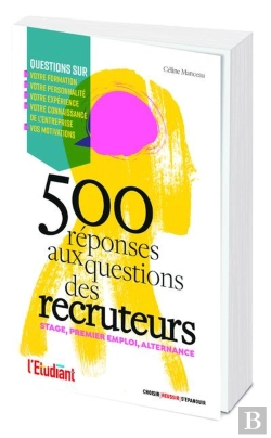 Bertrand.pt - Stage, Premier Emploi : 500 Réponses Aux Questions Des Recruteurs