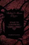 Stage To Lordsburg (Fantasy And Horror Classics)
