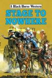 Stage To Nowhere