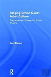 Staging British South Asian Culture