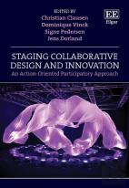 Staging Collaborative Design And Innovation - An Action-Oriented Participatory Approach