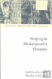 Staging In Shakespeare'S Theatres