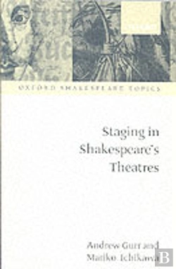 Bertrand.pt - Staging In Shakespeare'S Theatres