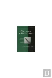 Staging Masculinity