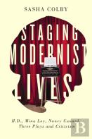 Staging Modernist Lives