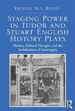 Bertrand.pt - Staging Power In Tudor And Stuart English History Plays