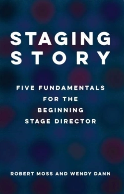 Bertrand.pt - Staging Story: Five Fundamentals For The Beginning Stage Director