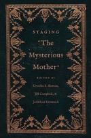 Staging ''The Mysterious Mother''