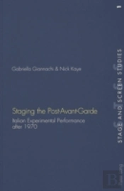 Staging The Post-Avant-Garde