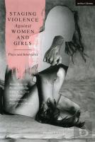 Staging Violence Against Women And Girls