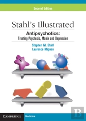 Stahl'S Illustrated Antipsychotics