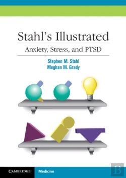 Bertrand.pt - Stahl'S Illustrated Anxiety, Stress, And Ptsd