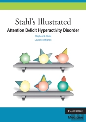 Stahl'S Illustrated Attention Deficit Hyperactivity Disorder