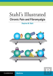 Stahl'S Illustrated Chronic Pain And Fibromyalgia