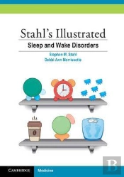 Stahl'S Illustrated Sleep And Wake Disorders