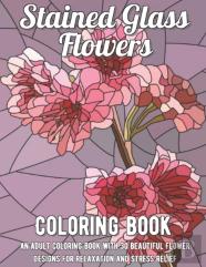 Stained Glass Flowers Coloring Book