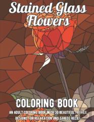 Stained Glass Flowers Coloring Book