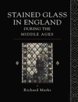 Bertrand.pt - Stained Glass In England During The Middle Ages