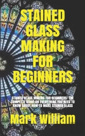 Stained Glass Making For Beginners