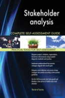 Stakeholder Analysis Complete Self-Assessment Guide