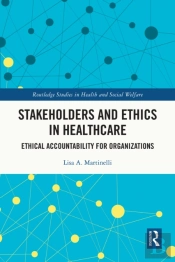 Stakeholders And Ethics In Healthcare