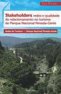 Stakeholders, Redes e Qualidade do Relacionamento no Turismo do Parque Nacional Peneda-Gerês