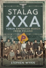 Stalag Xxa And The Enforced March From Poland