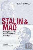 Stalin And Mao Â€“ A Comparison Of The Russian And Chinese Revolutions