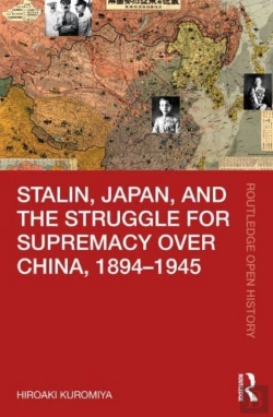 Bertrand.pt - Stalin, Japan, And The Struggle For Supremacy Over China, 1894â€“1945