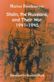 Stalin, The Russians, And Their War