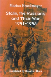 Stalin, The Russians, And Their War