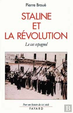 Bertrand.pt - Staline Et La Révolution : Le Cas Espagnol (1936-1939)