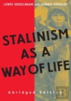 Stalinism As A Way Of Life