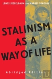 Stalinism As A Way Of Life