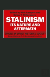 Stalinism: Its Nature And Aftermath