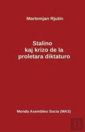 Stalino Kaj La Krizo De La Proletara Diktaturo