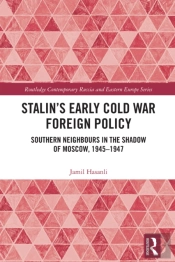 Stalin'S Early Cold War Foreign Policy