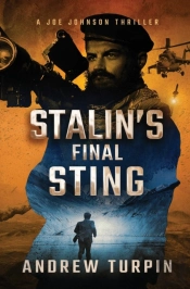 Stalin'S Final Sting: A Joe Johnson Thri