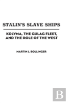 Stalin'S Slave Ships