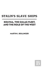 Stalin'S Slave Ships