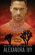 Stalk The Darkness