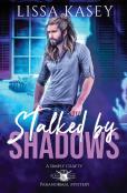 Stalked By Shadows